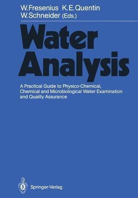 Water Analysis: A Practical Guide to Physico-Chemical, Chemical and Microbiological Water Examination and Quality Assurance - cover