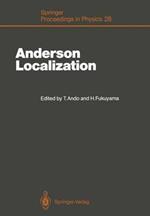 Anderson Localization: Proceedings of the International Symposium, Tokyo, Japan, August 16–18, 1987