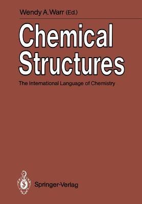 Chemical Structures: The International Language of Chemistry - cover