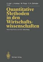 Quantitative Methoden in den Wirtschaftswissenschaften: Hans Paul Künzi zum 65. Geburtstag