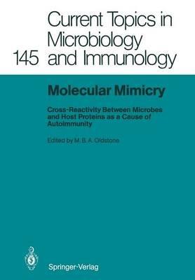 Molecular Mimicry: Cross-Reactivity Between Microbes and Host Proteins as a Cause of Autoimmunity - cover