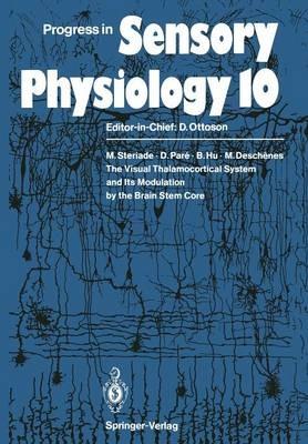 The Visual Thalamocortical System and Its Modulation by the Brain Stem Core - Mircea Steriade,D. Pare,B. Hu - cover