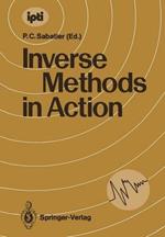 Inverse Methods in Action: Proceedings of the Multicentennials Meeting on Inverse Problems, Montpellier, November 27th – December 1st, 1989