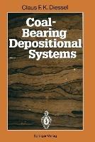 Coal-Bearing Depositional Systems - Claus F.K. Diessel - cover