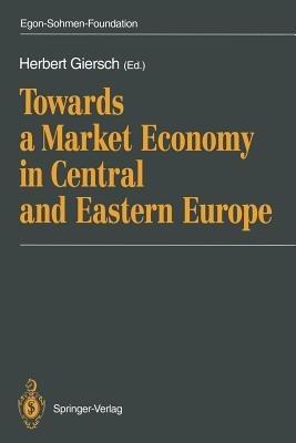 Towards a Market Economy in Central and Eastern Europe - cover