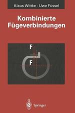Kombinierte Fügeverbindungen