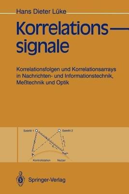 Korrelationssignale: Korrelationsfolgen und Korrelationsarrays in Nachrichten- und Informationstechnik, Meßtechnik und Optik - Hans D. Lüke - cover
