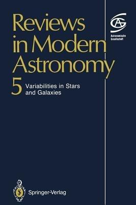 Reviews in Modern Astronomy: Variabilities in Stars and Galaxies - Gerhard Klare - cover