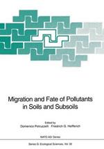 Migration and Fate of Pollutants in Soils and Subsoils