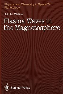 Plasma Waves in the Magnetosphere - A.D.M. Walker - cover