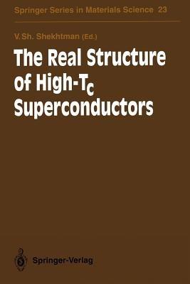 The Real Structure of High-Tc Superconductors - cover