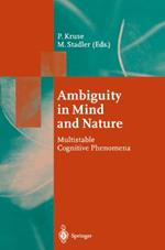 Ambiguity in Mind and Nature: Multistable Cognitive Phenomena