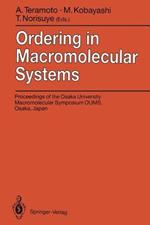 Ordering in Macromolecular Systems: Proceedings of the OUMS’93 Toyonaka, Osaka, Japan, 3–6 June 1993