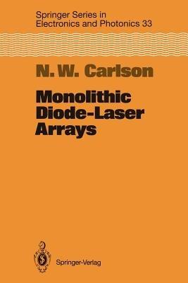 Monolithic Diode-Laser Arrays - Nils W. Carlson - cover