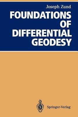 Foundations of Differential Geodesy - Joseph Zund - cover