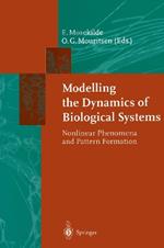 Modelling the Dynamics of Biological Systems: Nonlinear Phenomena and Pattern Formation