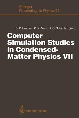 Computer Simulation Studies in Condensed-Matter Physics VII: Proceedings of the Seventh Workshop Athens, GA, USA, 28 February – 4 March 1994 - cover