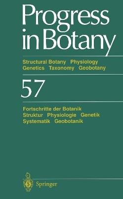 Progress in Botany / Fortschritte der Botanik: Structural Botany Physiology Genetics Taxonomy Geobotany / Struktur Physiologie Genetik Systematik Geobotanik - H.-Dietmar Behnke,Ulrich Lüttge,Karl Esser - cover