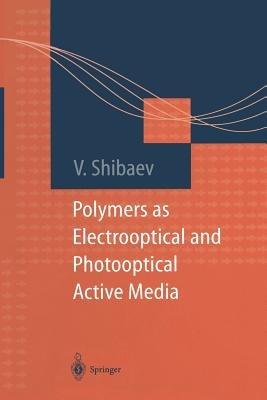 Polymers as Electrooptical and Photooptical Active Media - cover