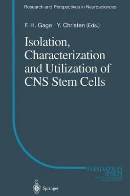 Isolation, Characterization and Utilization of CNS Stem Cells - cover