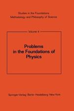 Problems in the Foundations of Physics