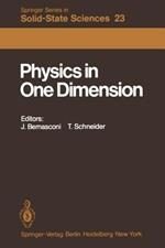 Physics in One Dimension: Proceedings of an International Conference Fribourg, Switzerland, August 25–29, 1980