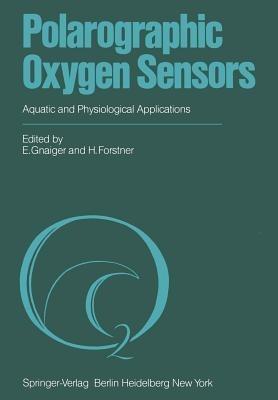 Polarographic Oxygen Sensors: Aquatic and Physiological Applications - cover