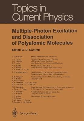 Multiple-Photon Excitation and Dissociation of Polyatomic Molecules - cover