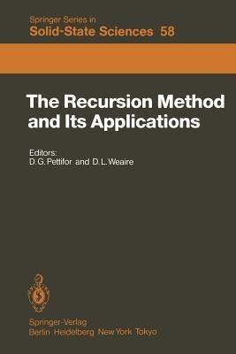 The Recursion Method and Its Applications: Proceedings of the Conference, Imperial College, London, England September 13–14, 1984 - cover