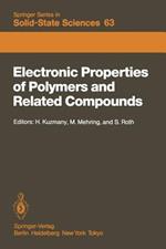 Electronic Properties of Polymers and Related Compounds: Proceedings of an International Winter School, Kirchberg, Tirol, February 23 – March 1, 1985