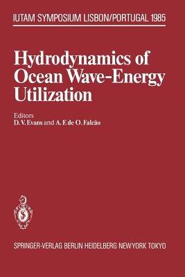 Hydrodynamics of Ocean Wave-Energy Utilization: IUTAM Symposium Lisbon/Portugal 1985 - cover