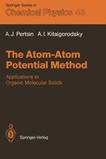 The Atom-Atom Potential Method: Applications to Organic Molecular Solids