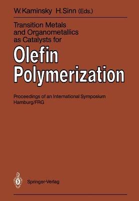 Transition Metals and Organometallics as Catalysts for Olefin Polymerization - cover