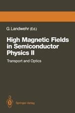High Magnetic Fields in Semiconductor Physics II: Transport and Optics, Proceedings of the International Conference, Würzburg, Fed. Rep. of Germany, August 22–26, 1988