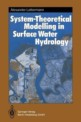 System-Theoretical Modelling in Surface Water Hydrology - Alexander Lattermann - cover