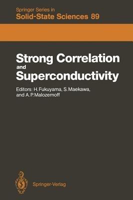 Strong Correlation and Superconductivity: Proceedings of the IBM Japan International Symposium, Mt. Fuji, Japan, 21–25 May, 1989 - cover