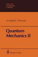 Quantum Mechanics II