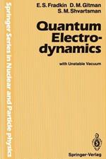 Quantum Electrodynamics: with Unstable Vacuum