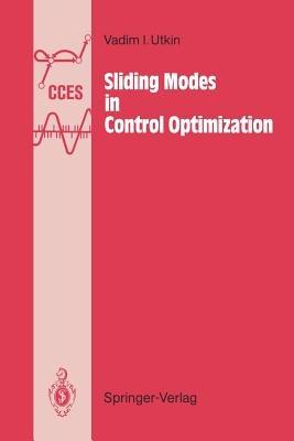 Sliding Modes in Control and Optimization - Vadim I. Utkin - cover