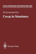 Creep in Structures: 4th IUTAM Symposium, Cracow, Poland September 10–14,1990