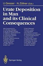 Urate Deposition in Man and its Clinical Consequences