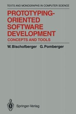 Prototyping-Oriented Software Development: Concepts and Tools - Walter R. Bischofberger,Gustav Pomberger - cover