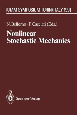 Nonlinear Stochastic Mechanics: IUTAM Symposium, Turin, 1991 - cover