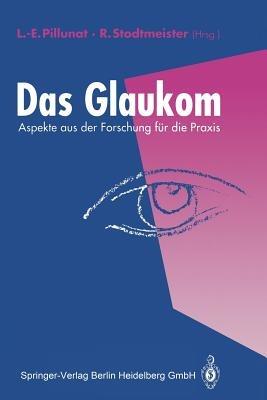 Das Glaukom: Aspekte aus der Forschung für die Praxis - cover