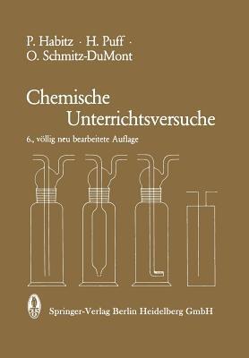 Chemische Unterrichtsversuche - P. Habitz,H. Puff,O. Schmitz-DuMont - cover