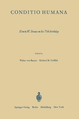 Conditio Humana: Erwin W. Straus on his 75th birthday - cover