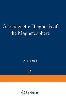 Geomagnetic Diagnosis of the Magnetosphere - A. Nishida - cover