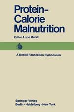Protein-Calorie Malnutrition: A Nestlé Foundation Symposium