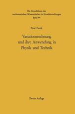 Variationsrechnung und ihre Anwendung in Physik und Technik
