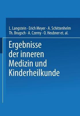 Ergebnisse der Inneren Medizin und Kinderheilkunde: Siebenter Band - L. Langstein,Erich Meyer,A. Schittenhelm - cover